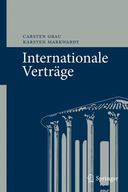 Internationale Verträge - Karsten Markwardt, Carsten Grau