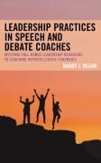 Cover-Bild zum Titel 'Leadership Practices in Speech and Debate Coaches' von 'Barry J. Regan'