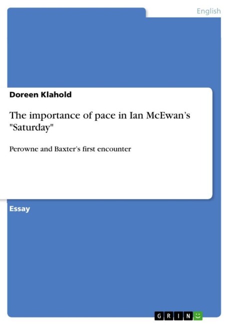 The importance of pace in Ian McEwan's "Saturday" - Doreen Klahold