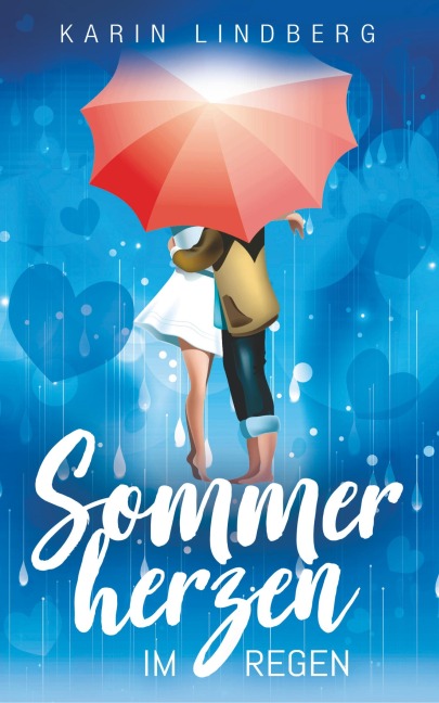 Sommerherzen im Regen - Karin Lindberg