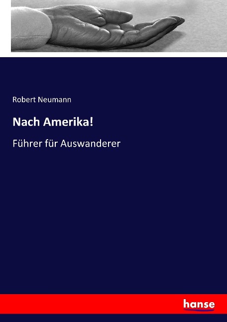 Nach Amerika! - Robert Neumann