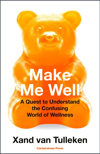 Make Me Well - Xand van Tulleken