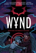 Cover-Bild zum Titel 'Wynd Book Four: The Power of the Blood' von 'James Tynion Iv'