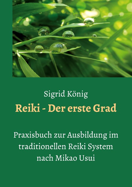 Reiki - Der erste Grad - Sigrid König
