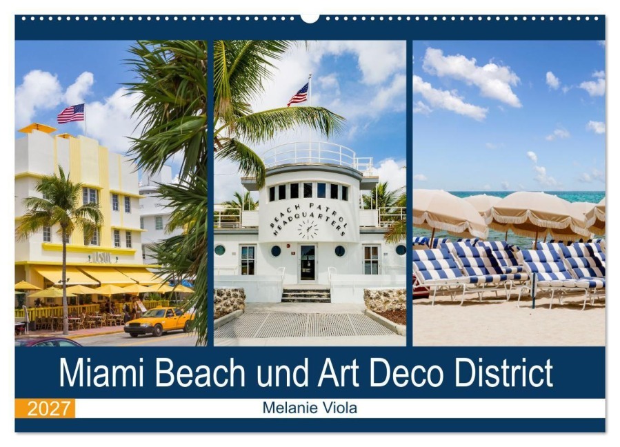 Miami Beach und Art Deco District (Wandkalender 2027 DIN A2 quer), CALVENDO Monatskalender - Melanie Viola