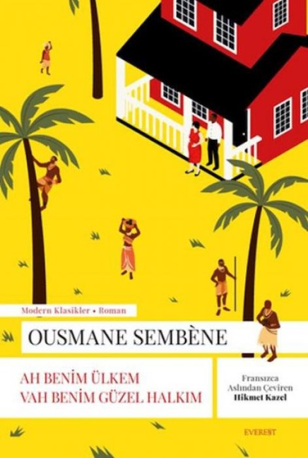 Ah Benim Ülkem Vah Benim Güzel Halkim - Ousmane Sembene