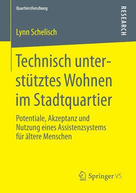 Technisch unterstütztes Wohnen im Stadtquartier - Lynn Schelisch