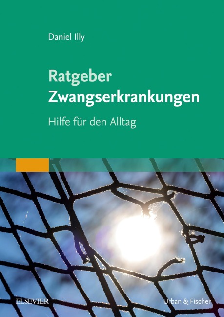 Ratgeber Zwangserkrankungen - Daniel Illy