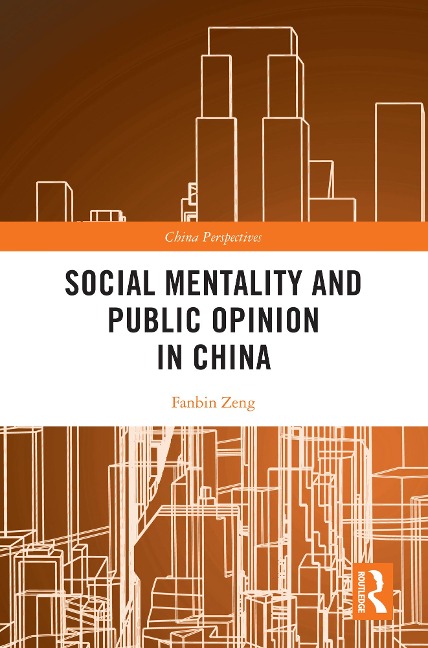 Social Mentality and Public Opinion in China - Fanbin Zeng