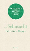 Cover-Bild zum Titel 'Gedankenspiele über die Sehnsucht' von 'Felicitas Hoppe'