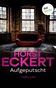 Cover-Bild zum Titel 'Aufgeputscht' von 'Horst Eckert'