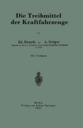 Cover-Bild zum Titel 'Die Treibmittel der Kraftfahrzeuge' von 'A. Gröger, Ed. Donath'