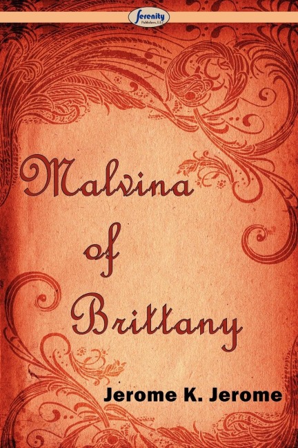 Malvina of Brittany - Jerome K. Jerome