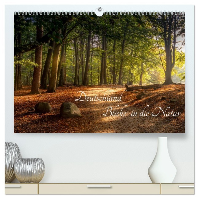 Deutschland Blicke in die Natur (hochwertiger Premium Wandkalender 2026 DIN A2 quer), Kunstdruck in Hochglanz - Renee Söhner