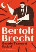 Gecede Trampet Sesleri - Bertolt Brecht