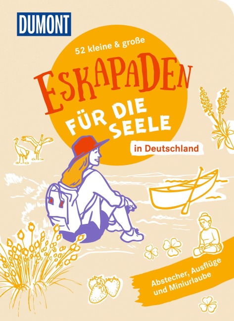 52 kleine & große Eskapaden in Deutschland - Für die Seele - 