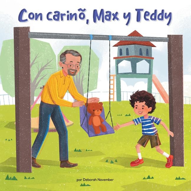 Con Carinõ, Max Y Teddy (Love, Max and Teddy) - Deborah November, November
