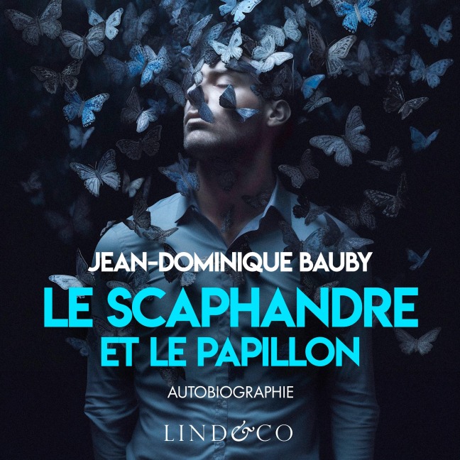 Le scaphandre et le papillon - Jean-Dominique Bauby