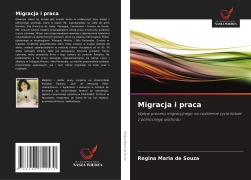Cover-Bild zum Titel 'Migracja i praca' von 'Regina Maria de Souza'