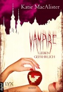 Cover-Bild zum Titel 'Vampire lieben gefährlich' von 'Katie MacAlister'