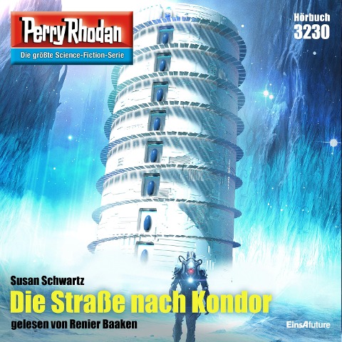 Perry Rhodan 3230: Die Straße nach Kondor - Susan Schwartz