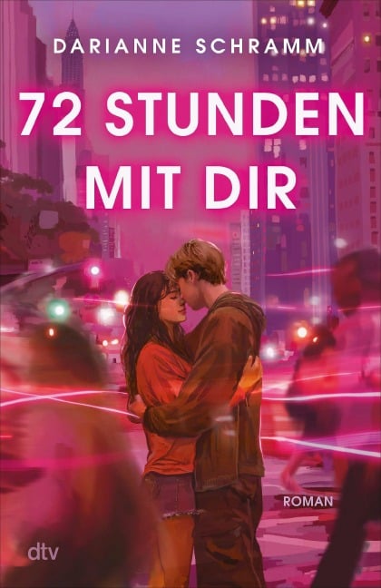 72 Stunden mit dir - Darianne Schramm
