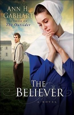 The Believer - Ann H Gabhart