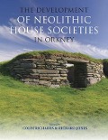Cover-Bild zum Titel 'The Development of Neolithic House Societies in Orkney' von ''