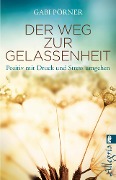 Cover-Bild zum Titel 'Der Weg zur Gelassenheit' von 'Gabi Pörner'
