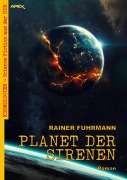 Cover-Bild zum Titel 'PLANET DER SIRENEN' von 'Rainer Fuhrmann'