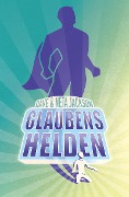 Cover-Bild zum Titel 'Glaubenshelden' von 'Dave Jackson, Neta Jackson'