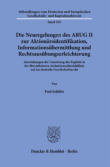 Die Neuregelungen des ARUG II zur Aktionärsidentifikation, Informationsübermittlung und Rechtsausübungserleichterung. - Paul Schütte