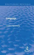 Language (Routledge Revivals) - Leonard Bloomfield
