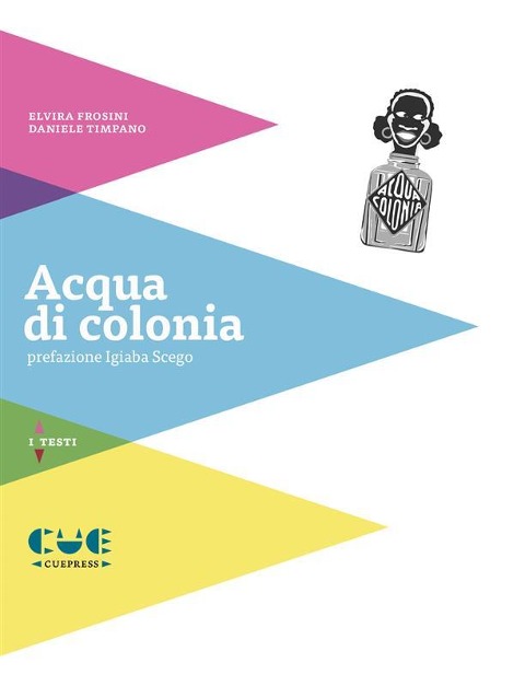 Acqua di colonia - Elvira Frosini, Daniele Timpano