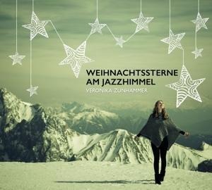 Weihnachtssterne am Jazzhimmel - Veronika Zunhammer