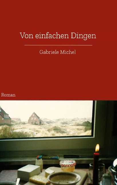 Von einfachen Dingen - Gabriele Michel