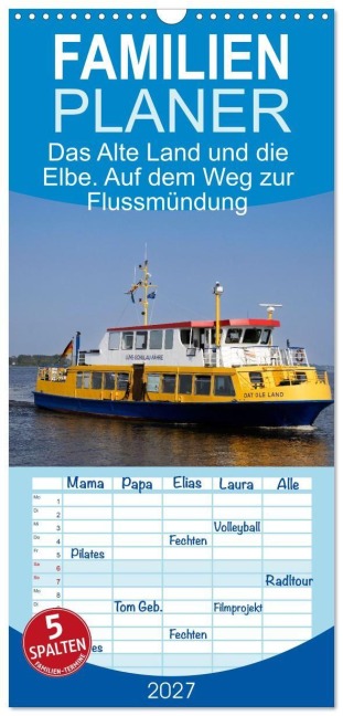 Familienplaner 2027 - Das Alte Land und die Elbe. Auf dem Weg zur Flussmündung mit 5 Spalten (Wandkalender, 21 x 45 cm) CALVENDO - Andreas Rose