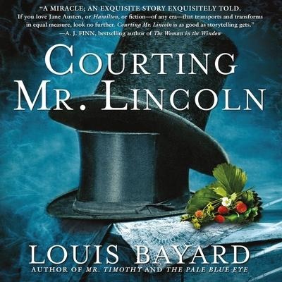 Courting Mr. Lincoln - Louis Bayard