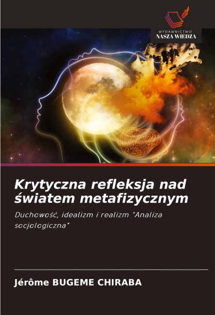 Krytyczna refleksja nad ¿wiatem metafizycznym - Jérome Bugeme Chiraba