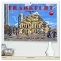 Frankfurt - meine Stadt mit viel Herz (hochwertiger Premium Wandkalender 2024 DIN A2 quer), Kunstdruck in Hochglanz - Peter Roder
