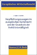 Cover-Bild zum Titel 'Verpflichtungszusagen im europäischen Kartellrecht und der Grundsatz der Verhältnismäßigkeit' von 'Johannes Hartlieb'