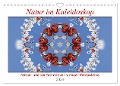 Natur im Kaleidoskop (Wandkalender 2024 DIN A4 quer), CALVENDO Monatskalender - Hanne Wirtz