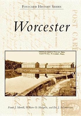 Worcester - Frank J Morrill, Eric J Salomonsson
