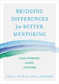 Cover-Bild zum Titel 'Bridging Differences for Better Mentoring' von 'Lisa Z Fain, Lois J Zachary'