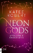 Neon Gods - Apollon & Kassandra - Katee Robert