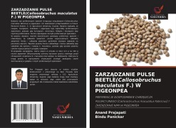 Cover-Bild zum Titel 'ZARZ¿DZANIE PULSE BEETLE(Callosobruchus maculatus F.) W PIGEONPEA' von 'Anand Prajapati, Bindu Panickar'