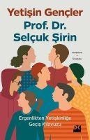 Yetisin Gencler - Selcuk Sirin