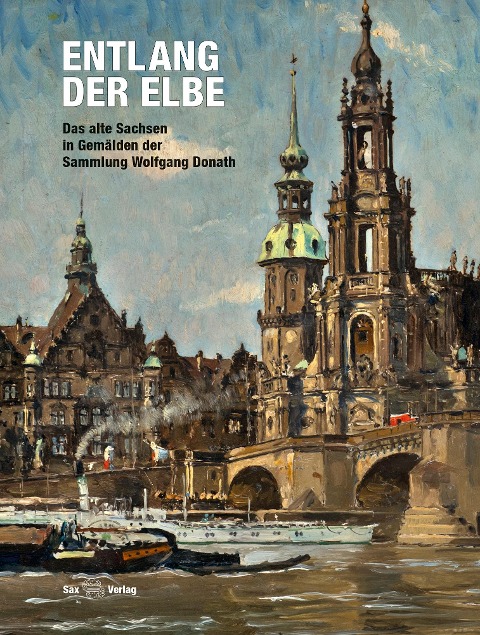 Entlang der Elbe - Harald Marx, Andrej Pawluschkow, Hans Friedrich