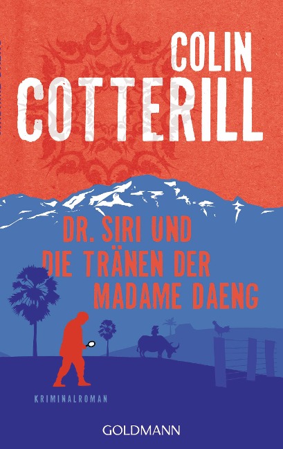 Dr. Siri und die Tränen der Madame Daeng - Colin Cotterill