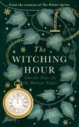 Cover-Bild zum Titel 'The Witching Hour' von 'Bridget Collins, Michelle Paver, Jess Kidd, Imogen Hermes Gowar, Stuart Turton'